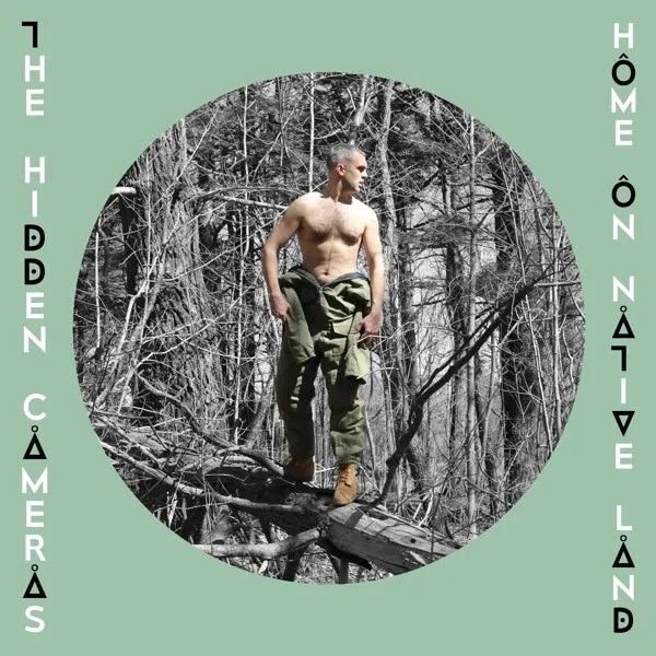 Hidden Cameras - Home On Native Land (LP)