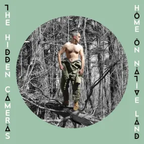 Hidden Cameras - Home On Native Land (LP)