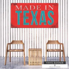 Made In Texas Outdoor Porch & Patio Decor - Made In Texas Mural Vinyl Sign